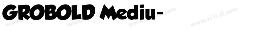 GROBOLD Mediu字体转换
